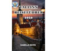 TALLINN REISEFÜHRER 2026