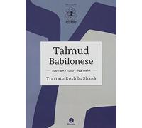 Talmud babilonese. Trattato Rosh haShanà. Testo ebraico a fronte (Fuori collana)