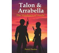 Talon & Arrabella: The Shadows of Soahc (The Chronicles of Talon & Arrabella)