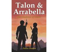 Talon & Arrabella: Volume III - The Shadows of Soahc (The Chronicles of Talon & Arrabella)
