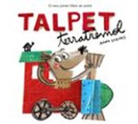 Talpet Terratrèmol: El meu primer llibre de cartró (Mans petitones)