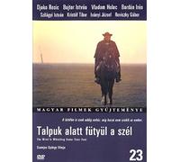 Talpuk alatt fütyül a szél (The Wind Blows Under Your Feet)
