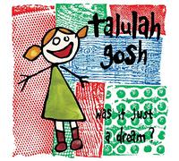 Talulah Gosh - Was It Just A Dream? [Vinilo]