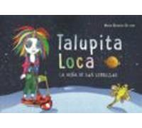 Talupita Loca. La Niña De Las Estrellas