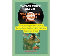 Talyor Swift Album -The Life of a Showgirl - Every Song- An In-Depth Analysis of Taylor Swift Album Track by Track