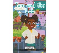 Tam and the Lab (Mighty Machines, Tiny Farmers (Series One))