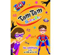 Tam Tam - Superplus les Additions (Supermax) - a + B , a<100 et B<10