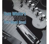 Tam White & Shoestring - The Real Deal
