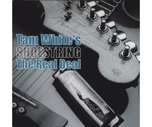 Tam White & Shoestring - The Real Deal