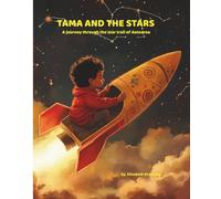 Tama and the Stars: A Journey Through The Star Trail of Aotearoa