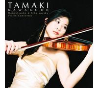 Tamaki Kawakubo - Mendelssohn & Tchaikovsky: Violin [Import]