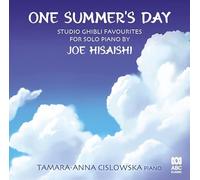 Tamara-Anna Cislowska - One Summers Day: Studio Ghibli Favourites For Solo Piano By Joe Hisaishi