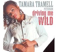Tamara Tramell Peterson - Driving Me Wild (EP)