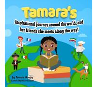 Tamara's Inspirational Journey around the world, and her friends she meets along the Way!