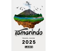 Tamarindo Travel Guide 2025: Build a noteworthy trip to Tamarindo in 2025