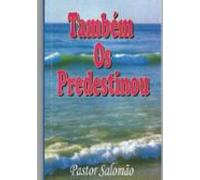 Também Os Predestinou (ebook)
