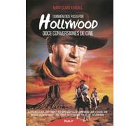 También Dios pasa por Hollywood. Doce conversaciones de cine | Mary Claire Kendall