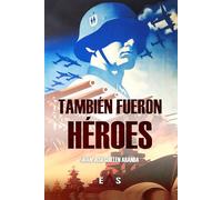 TAMBIÉN FUERON HÉROES: 21 (JANUS)