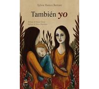 También yo | Sylvie Riesco Bernier