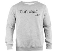 TAMBOOTEE Eso Es Lo Que Ella Dijo Sudadera Unisex Gris Jersey De Corte Sencillo Grey Unisex Jumper