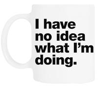 TAMBOOTEE No Tengo Idea De Lo Que Estoy Haciendo Taza De Cerámica Blanca Para Beber Ceramic Mug Drinking Cup