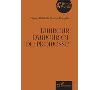Tambour d’amour et de promesse (Afrique Poésie)
