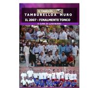TAMBURELLO A MURO - IL 2007: FINALMENTE TONCO