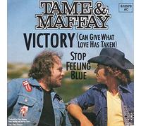 TAME & MAFFAY - Victory (Can give what love has taken) / Stop feeling blue / 6.12570