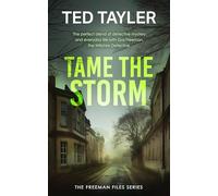 Tame The Storm: A Cold Case Murder Mystery Series: 17 (The Freeman Files)