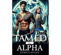 Tamed By Alpha: A Werewolf Romance Fiction