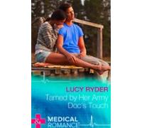 Tamed By Her Army Docs Touch (ebook)