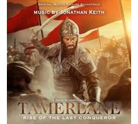 TAMERLANE: RISE OF THE LAST CONQUEROR ORIGINAL MOTION PICTURE SOUNDTRACK