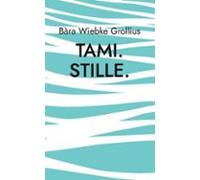 Tami. Stille. (ebook)