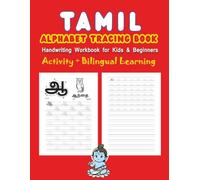 Tamil Alphabet Tracing Book: Handwriting Workbook for Kids & Beginners - Activity + Bilingual Learning