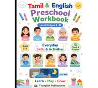Tamil & English Preschool Workbook: Level 3 (Ages 2-3): Everyday Skills & Activities | Learn Family, Feelings, Daily Routine & Self-Help Through Fun Activities