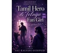 Tamil Hero & Telugu Fan Girl: He Will Never Know