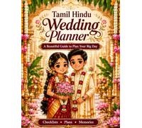 Tamil Hindu Wedding Planner: A Complete Kalyanam Organizer: Budget, Guest List, Muhurtham Timeline, Rituals & Checklists