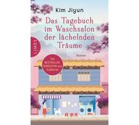 Tamina Hauser K Das Tagebuch im Waschsalon der lächelnden Träume: Ro (Tapa dura)