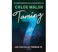 Taming 7 (Los chicos de Tommen 5) (Lo más visto)