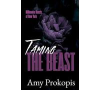 Taming the Beast (Billionaire Beasts of New York)
