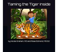 Taming the Tiger Inside