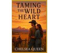 Taming The Wild Heart