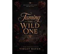 Taming the Wild One