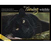 Taming Wildlife with Pastel Pencils: A Step by Step Guide to Capturing the Essence of Nature