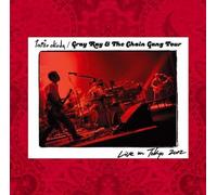 TAMIO OKUDA - Gray Ray & Chain Gang Tour