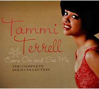 Tammi Terrell - Come On And See Me: The Complete Solo Collection