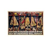 TammieLove Cartel de metal con texto en inglés «Firefighter My Time in Bunker Gear is Over But My Memories Will Remain», cartel de metal retro vintage, póster de metal para decoración de pared, 8 x 12