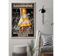 TammieLove Póster de jardinería con texto en inglés «Gardening Because Murder Is Wrong Things», póster de jardín, amante del jardín, regalo para mamá, decoración de jardín, letrero de metal de 8 x 12