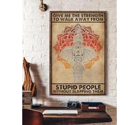 TammieLove Póster de metal con texto en inglés "Give Me The Strength To Walk Away From Stupid People Without Slapping Them", 20 x 30 cm, TinSignEUa23135