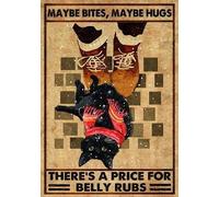 TammieLove Póster de metal con texto en inglés "Maybe Bites Maybe Hugsthere'S A Price for Belly Rubs" (20,3 x 30,5 cm)